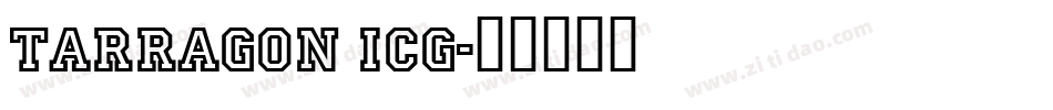 Tarragon ICG字体转换